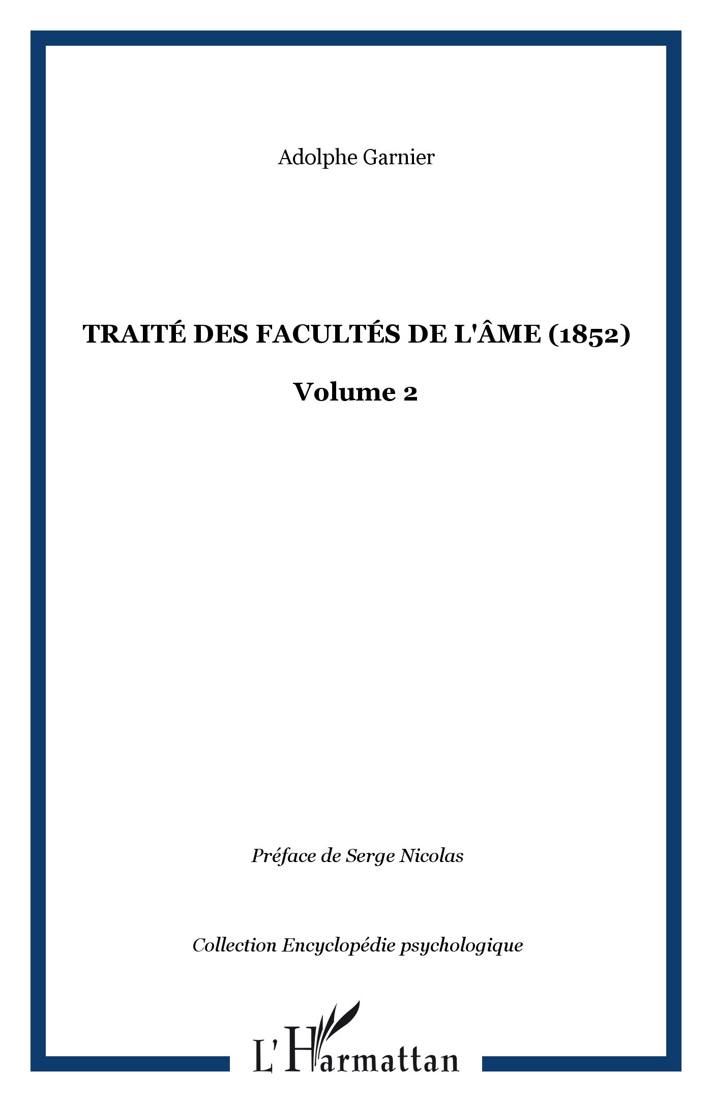 Traité des facultés de l'âme (1852), Volume 2 (9782296028197-front-cover)