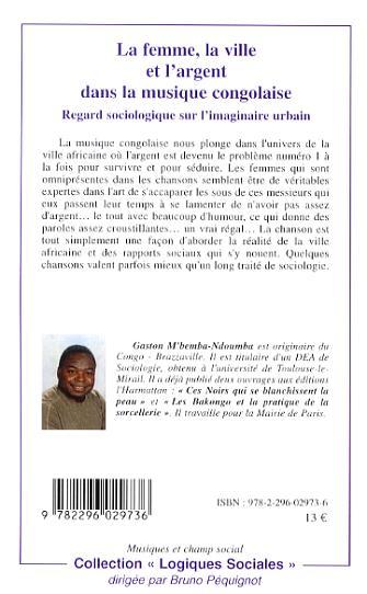 La femme, la ville et l'argent dans la musique congolaise, Regard sociologique sur l'imaginaire urbain (9782296029736-back-cover)