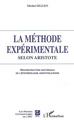 La Méthode expérimentale selon Aristote, Reconstruction doctrinale de l'épistémologie aristotélicienne (9782296014930-front-cover)