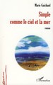 Simple comme le ciel et la mer, Roman (9782296051270-front-cover)