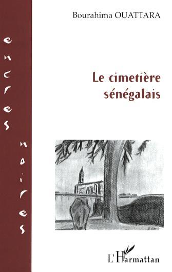 Le cimetière sénégalais (9782296016422-front-cover)