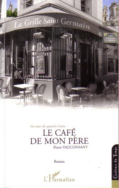 Le café de mon père, Roman (9782296045897-front-cover)