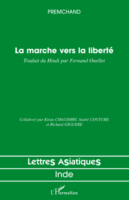 La marche vers la liberté, Traduit du Hindi par Fernand OUELLET (9782296073326-front-cover)