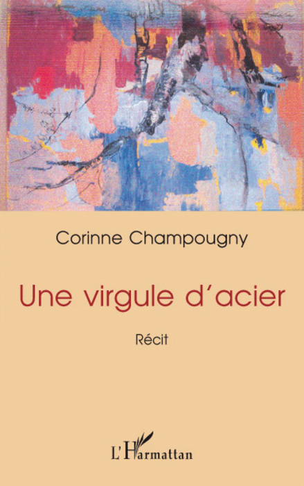 Une virgule d'acier, Récit (9782296060548-front-cover)