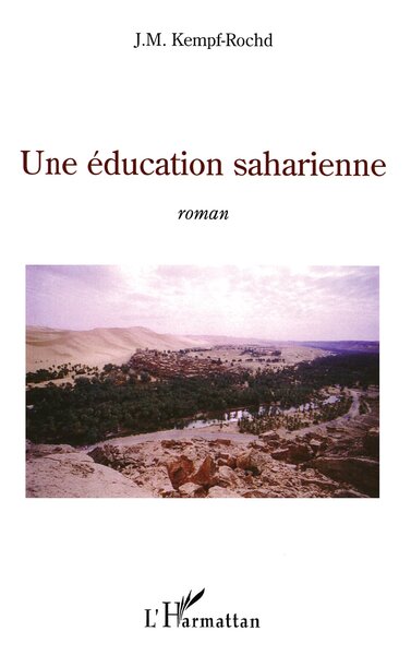 Une éducation saharienne (9782296078666-front-cover)