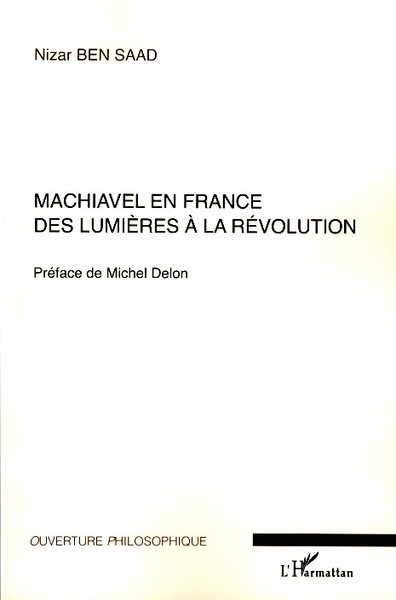 Machiavel en France, Des Lumières à la Révolution (9782296031937-front-cover)