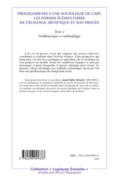 Prolégomènes à une sociologie de l'art, Les formes élémentaires de l'échange artistique et son procès - Tome 1- Problématique et (9782296099333-back-cover)