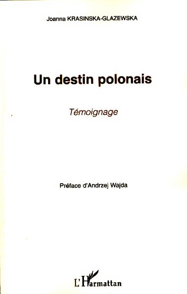 Un destin polonais, Témoignage (9782296050181-front-cover)