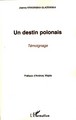 Un destin polonais, Témoignage (9782296050181-front-cover)