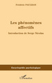 Les phénomènes affectifs (9782296054899-front-cover)