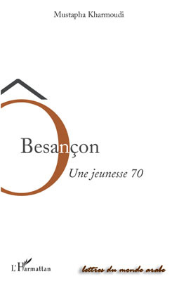 Ô Besançon, Une jeunesse 70 (9782296092273-front-cover)