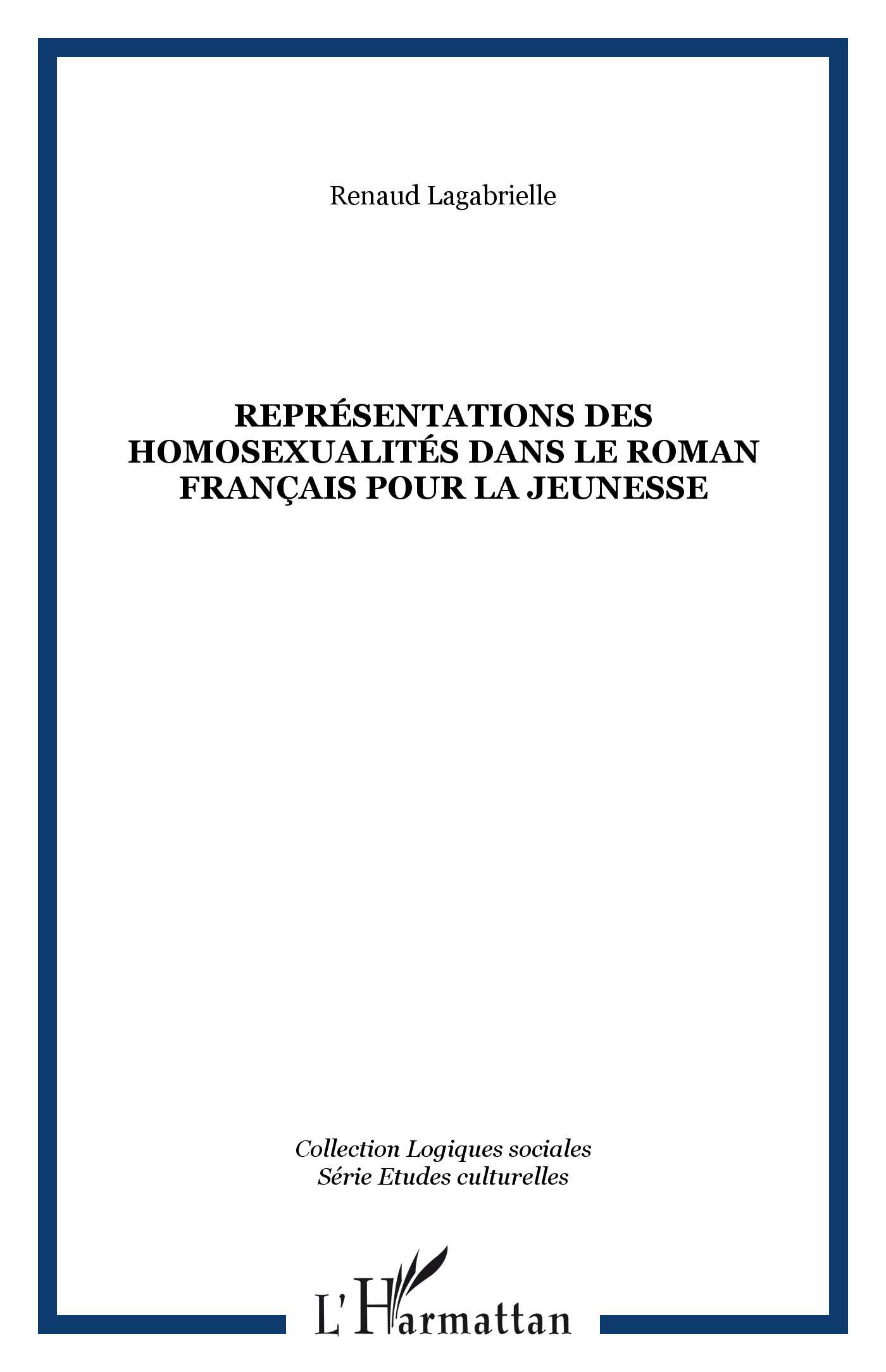 Représentations des homosexualités dans le roman français pour la jeunesse (9782296038486-front-cover)