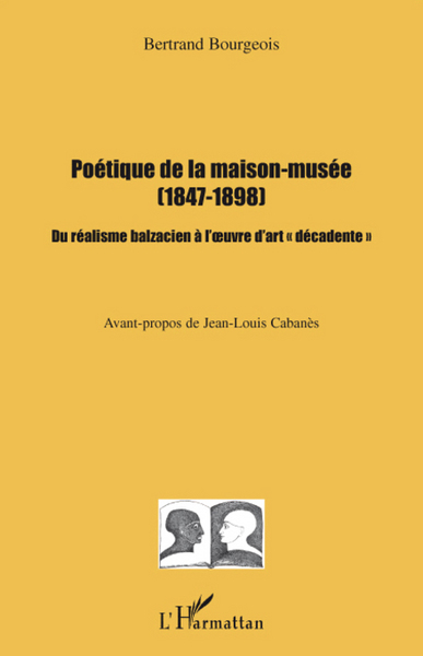 Poétique de la maison-musée (1847-1898) (9782296069367-front-cover)