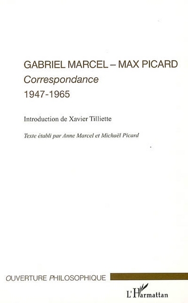 Gabriel Marcel - Max Picard, Correspondance 1947-1965 (9782296019911-front-cover)