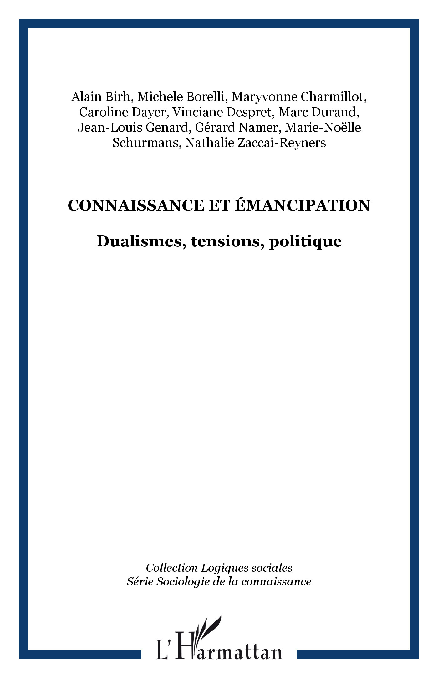 Connaissance et émancipation, Dualismes, tensions, politique (9782296059818-front-cover)