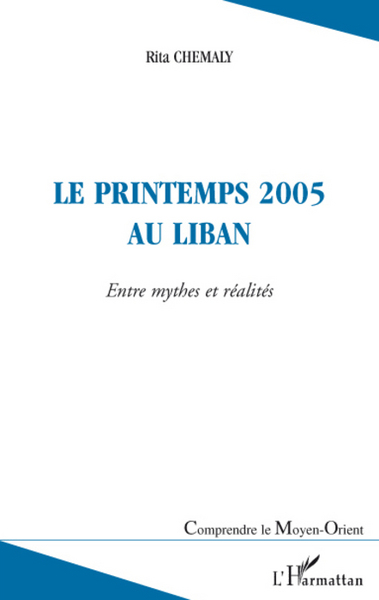 Le printemps 2005 au Liban, Entre mythes et réalités (9782296079991-front-cover)