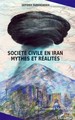 Société civile en Iran, Mythes et réalités (9782296049987-front-cover)
