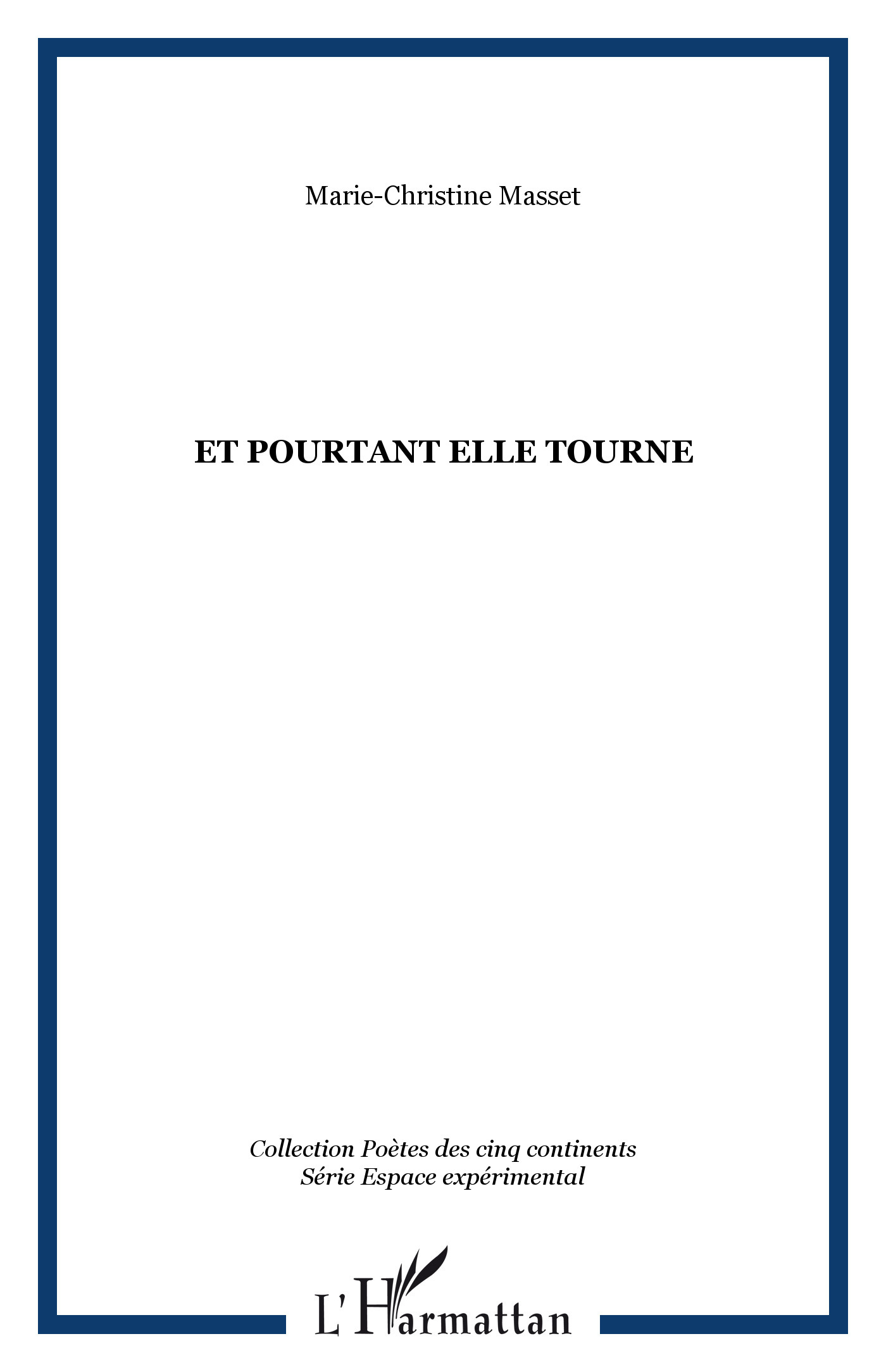 Et pourtant elle tourne (9782296043190-front-cover)