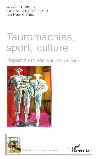 Tauromachies, sport, culture (9782296016439-front-cover)