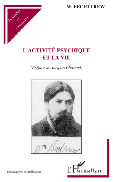 L'activité psychique et la vie (9782296074057-front-cover)