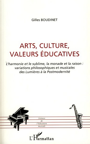 Arts, culture, valeurs éducatives, L'harmonie et le sublime, la monade et la raison: variations philosophiques et musicales des  (9782296061798-front-cover)