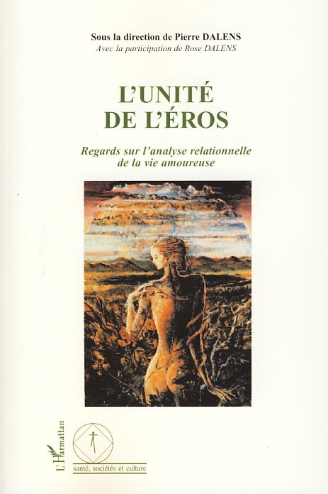 L'unité de l'éros, Regards sur l'analyse relationnelle de la vie amoureuse (9782296055889-front-cover)