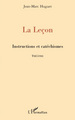 La leçon, Instructions et catéchismes - Théâtre (9782296057012-front-cover)