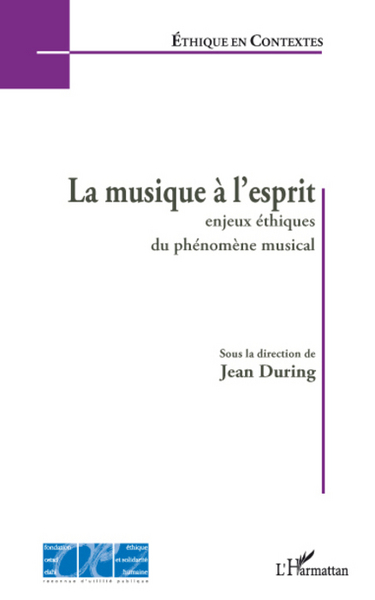 La musique à l'esprit, Enjeux éthiques du phénomène musical (9782296061835-front-cover)