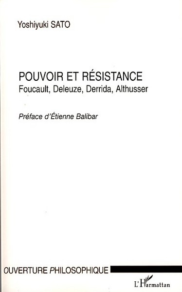 Pouvoir et résistance, Foucault, Deleuze, Derrida, Althusser (9782296032958-front-cover)