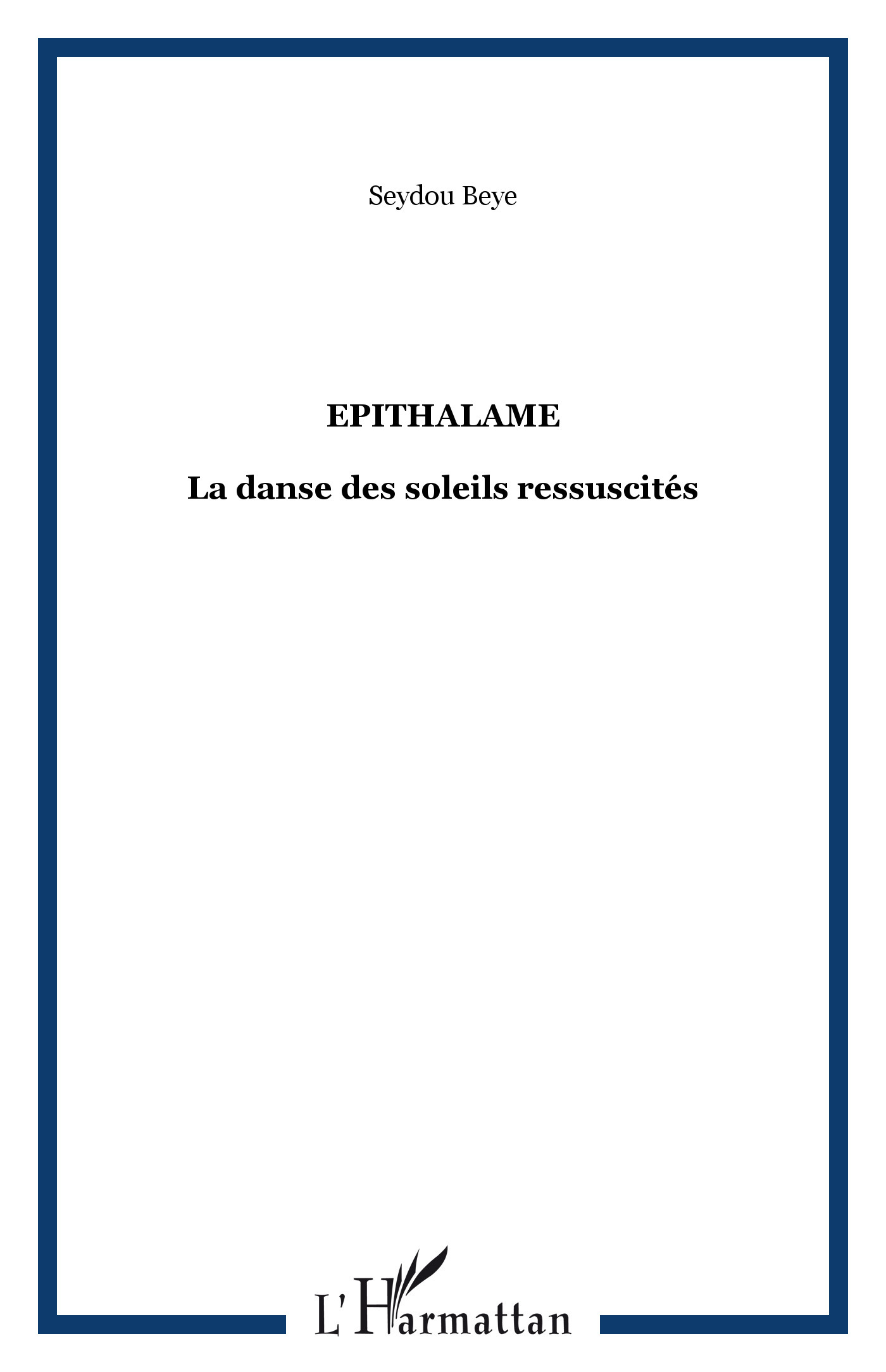Epithalame, La danse des soleils ressuscités (9782296078185-front-cover)