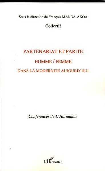 Partenariat et parité homme / femme dans la modernité aujourd'hui (9782296033467-front-cover)