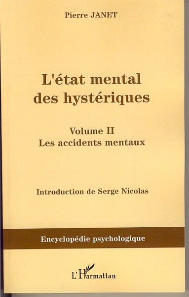 L'état mental des hystériques (Volume II), Les accidents mentaux (9782296035461-front-cover)