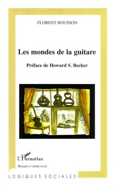 Les mondes de la guitare (9782296011090-front-cover)