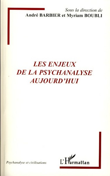 Les enjeux de la psychanalyse aujourd'hui (9782296061026-front-cover)