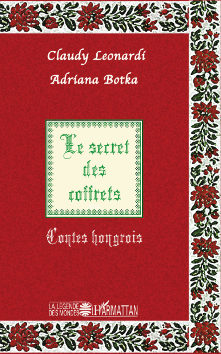 Le secret des coffrets, Contes hongrois (9782296076150-front-cover)