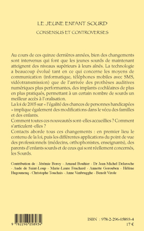 Le jeune enfant sourd, Consensus et controverses - Contacts : Sourds-entendants (9782296058934-back-cover)