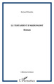 Le Testament d'Ardengost, Roman (9782296068032-front-cover)