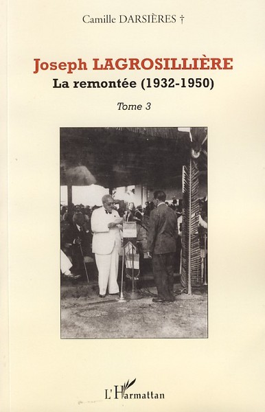Joseph Lagrosillière, La remontée (1932-1950) Tome 3 (9782296045491-front-cover)