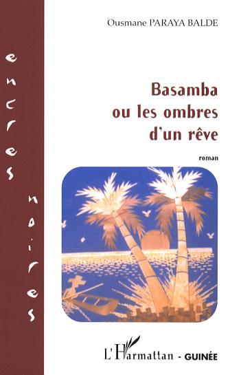 Basamba ou les ombres d'un rêve (9782296018310-front-cover)