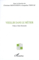 Vieillir dans le métier (9782296036185-front-cover)