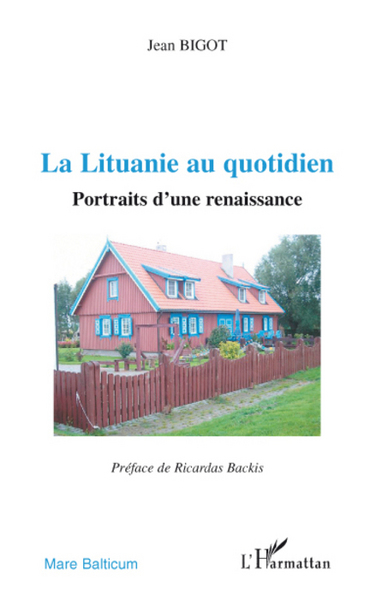 La Lituanie au quotidien, Portraits d'une renaissance (9782296075955-front-cover)
