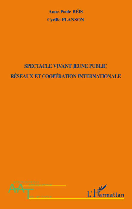 Spectacle vivant jeune public, Réseaux et coopération internationale (9782296078840-front-cover)