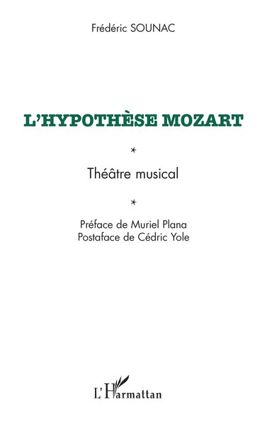 L'hypothèse Mozart, Théâtre musical (9782296017313-front-cover)