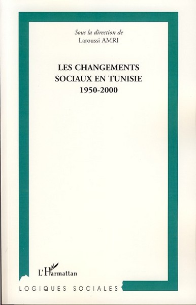Les changements sociaux en Tunisie, 1950-2000 (9782296043107-front-cover)