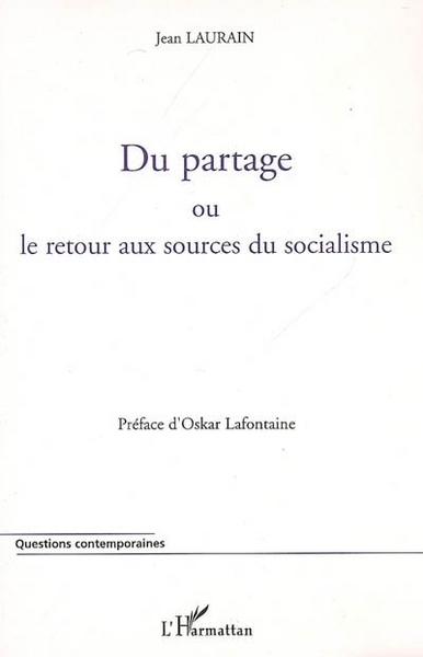 Du partage, Ou le retour aux sources du socialisme (9782296019713-front-cover)