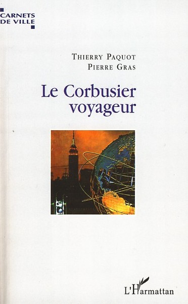 Le Corbusier voyageur (9782296052383-front-cover)