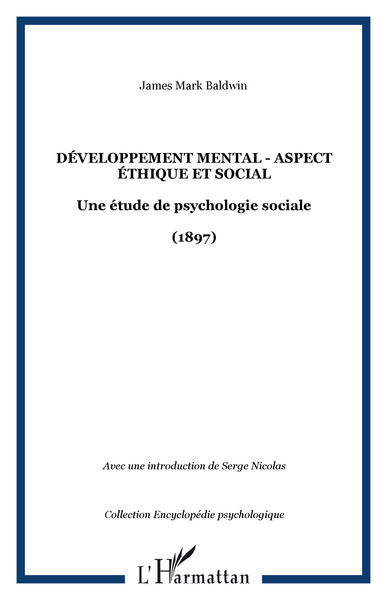 Développement mental - Aspect éthique et social, Une étude de psychologie sociale - (1897) (9782296011977-front-cover)