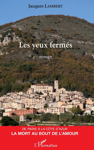 Les yeux fermés, - Roman (9782296076778-front-cover)