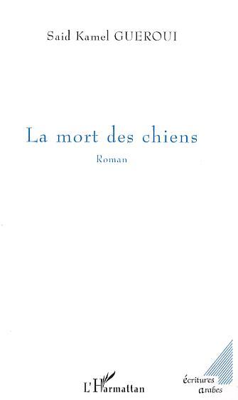 La mort des chiens (9782296024106-front-cover)