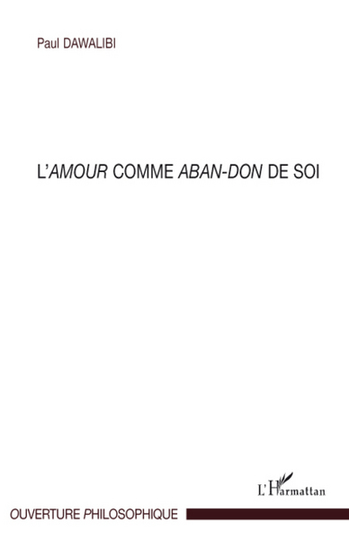 L'amour comme aban-don de soi (9782296086630-front-cover)